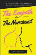 THE EMPATH AND THE NARCISSIST: A FATAL A di AMELIA MCDANIELL edito da LIGHTNING SOURCE UK LTD
