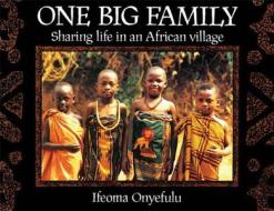 One Big Family Big Book di Ifeoma Onyefulu edito da Frances Lincoln Publishers Ltd