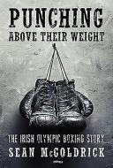 Punching Above their Weight di Sean McGoldrick edito da O'Brien Press Ltd