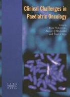 Clinical Challenge In Paediatric Oncology edito da Taylor & Francis Ltd