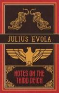 Notes on the Third Reich di Julius Evola edito da ARKTOS MEDIA LTD