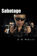 Sabotage: Space-Police-Command di D. W. McGillen edito da Createspace Independent Publishing Platform