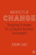 Architects of Change di Jeremy Ghez edito da Springer International Publishing