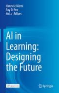 AI in Learning: Designing the Future edito da Springer International Publishing