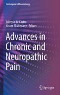 Advances in Chronic and Neuropathic Pain edito da Springer International Publishing