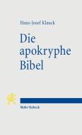 Die apokryphe Bibel di Hans-Josef Klauck edito da Mohr Siebeck GmbH & Co. K