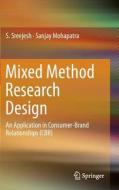 Mixed Method Research Design di Sanjay Mohapatra, S. Sreejesh edito da Springer International Publishing