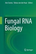 Fungal RNA Biology edito da Springer International Publishing