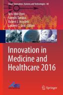 Innovation in Medicine and Healthcare 2016 edito da Springer International Publishing