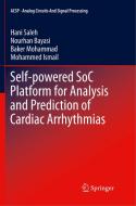 Self-powered SoC Platform for Analysis and Prediction of Cardiac Arrhythmias di Nourhan Bayasi, Mohammed Ismail, Baker Mohammad, Hani Saleh edito da Springer International Publishing