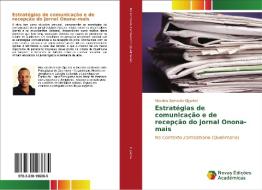 Estratégias de comunicação e de recepção do jornal Onona-mais di Mauricio Bernardo Cigarros edito da Novas Edições Acadêmicas