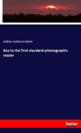 Key to the First standard-phonographic reader di Andrew Jackson Graham edito da hansebooks