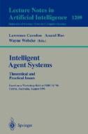 Intelligent Agent Systems: Theoretical and Practical Issues di Lawrence Cavedon edito da Springer Berlin Heidelberg