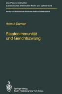 Staatenimmunität und Gerichtszwang/State Immunity and Judicial Coercion di Helmut Damian edito da Springer Berlin Heidelberg