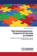 Organizatsionno-pedagogicheskie Usloviya di Vakhrushev Maksim edito da Lap Lambert Academic Publishing