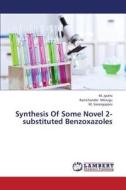 Synthesis Of Some Novel 2-substituted Benzoxazoles di M. Jyothi, Ramchander Merugu, M. Sarangapani edito da LAP Lambert Academic Publishing