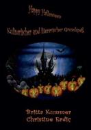 Happy Halloween - Kulinarischer und literarischer Gruselspaß di Britta Kummer, Christine Erdiç edito da Books on Demand