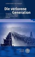 Die verlorene Generation di Christoph Deupmann edito da Universitätsverlag Winter