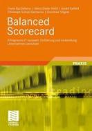 Balanced Scorecard di Frank Barthelemy, Heinz-Dieter Knoll, Andre Salfeld, Christoph Schulz-Sacharow, Dorothee Vogele edito da Vieweg+teubner Verlag
