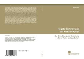 Hegels Bestimmung des Naturschönen di Karsten Berr edito da Südwestdeutscher Verlag für Hochschulschriften AG  Co. KG