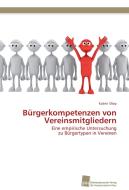 Bürgerkompetenzen von Vereinsmitgliedern di Katrin Sliep edito da Südwestdeutscher Verlag für Hochschulschriften AG  Co. KG