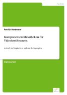 Komponentenbibliotheken für Videokonferenzen di Patrick Hartmann edito da Diplom.de