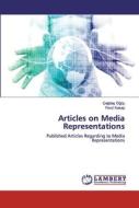 Articles on Media Representations di Fevzi Kasap edito da LAP Lambert Academic Publishing