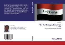 The Kurds in post invasion Iraq di Aram Rafaat edito da LAP Lambert Academic Publishing