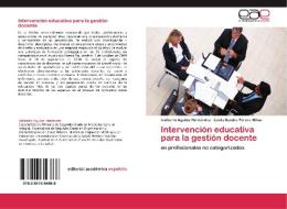 Intervención educativa para la gestión docente di Idalberto Aguilar Hernández, Leidis Sandra Perera Milian edito da EAE