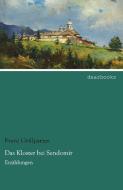 Das Kloster bei Sendomir di Franz Grillparzer edito da dearbooks