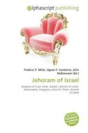 Jehoram Of Israel edito da Betascript Publishing