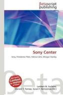 Sony Center edito da Betascript Publishing