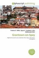 Grantown-on-spey edito da Betascript Publishing
