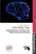 John Batty Tuke edito da Brev Publishing