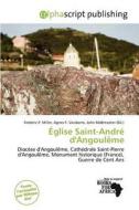 Glise Saint-andr D\'angoul Me edito da Alphascript Publishing