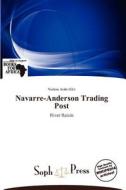 Navarre-anderson Trading Post edito da Crypt Publishing