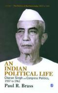 An Indian Political Life di Paul R. Brass edito da Sage