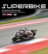 Superbike 2017/2018 di Gordon Richie, Fabrizio Porrozzi, Federico Porrozzi edito da Giorgio Nada  Editore