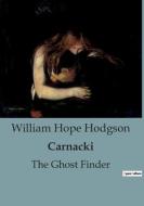 Carnacki di William Hope Hodgson edito da Culturea