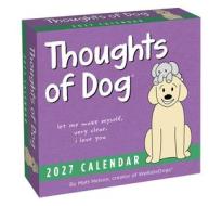 Thoughts Of Dog 2027 Day-to-Day Calendar di Matt Nelson edito da Andrews McMeel Publishing