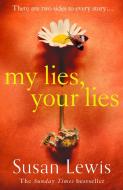 My Lies, Your Lies di Susan Lewis edito da Harper Collins Publ. UK