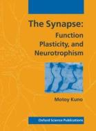 The Synapse di Motoy Kuno edito da Oxford University Press