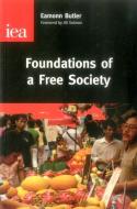 Foundations of a Free Society di Eamonn Butler edito da London Publishing Partnership