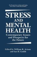 Stress and Mental Health di William R. Avison, Avison edito da Springer US