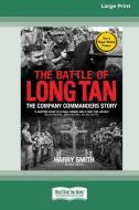 The Battle of Long Tan di Harry Smith edito da ReadHowYouWant