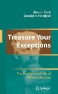 Treasure Your Exceptions di Alan Cock, Donald R. Forsdyke edito da Springer-Verlag GmbH