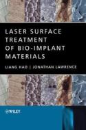 Laser Surface Treatment of Bio-Implant Materials di Liang Hao edito da Wiley-Blackwell