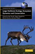 Large Herbivore Ecology, Ecosystem Dynamics and Conservation edito da Cambridge University Press