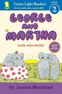 George and Martha: Rise and Shine Early Reader di James Marshall edito da HOUGHTON MIFFLIN