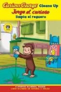 Curious George Cleans Up / Jorge El Curioso Limpia El Reguero di Rey H. A. Rey edito da STECK VAUGHN CO